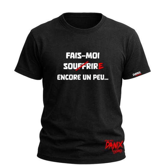 Tshirt Fais-moi sourire encore un peu... [DANIX CENSORED]